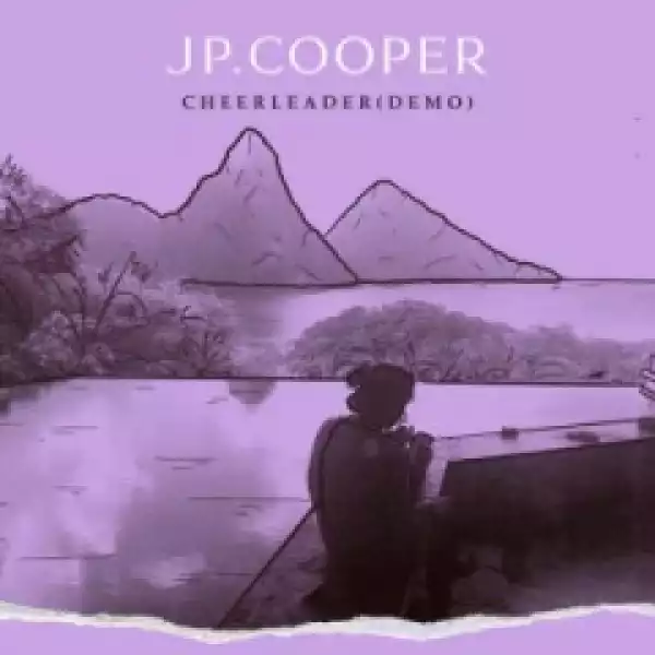 JP Cooper - Cheerleader (Demo)